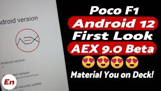  Poco F1  Android 12  Material You  AOSP Extended 9.0  Beta Build  First Look  AEX 9.0 