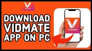 Download VidMate App How to Install VidMate on PC 2023?