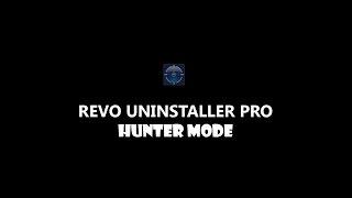 How to Use Revo Uninstaller Hunter Mode