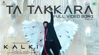 Ta Takkara Malayalam - Video Song  Kalki 2898 AD  Prabhas  Disha Patani  Santhosh Narayanan