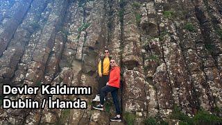 Kuzey İrlanda Devler Kaldırımı ve Dublin  İrlanda - Britanya Gezimizin 3. Bölümü