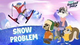 Snow Problem  Adventures of the Great Wolf Pack  Full episode