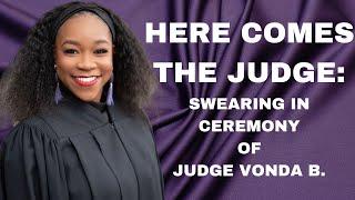 Judge Vonda B Gets Sworn In