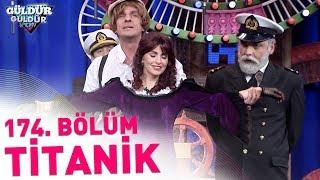 Güldür Güldür Show 174. Bölüm  Titanik