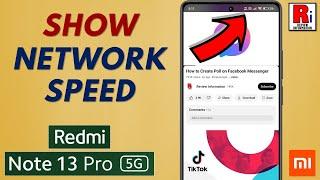 How to Display Internet Connection Speed on Xiaomi Redmi Note 13 Pro