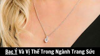 Bạc Ý Và Vị Thế Trong Ngành Trang Sức