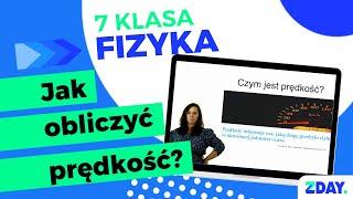 Czym jest prędkość i jak ją obliczyć?  Fizyka 7 klasa