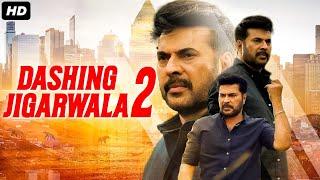 DASHING JIGARWALA 2 - Hindi Dubbed Full Movie  Mammootty Unni Mukundan  Action Romantic Movie