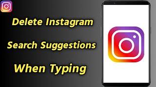 How To Delete Instagram Search Suggestions When Typing  Remove Instagram Search Suggestions