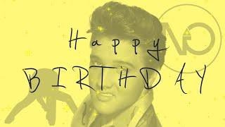 HAPPY BIRTHDAY - Elvis Presley -