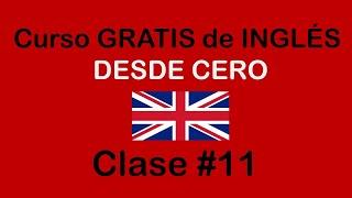 Clase #11 de INGLÉS BÁSICO @SoyMiguelIdiomas  SOY MIGUEL IDIOMAS