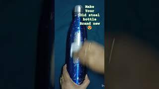 Make ur old. steel bottle to brand new #tips #nailpolish #flask #trending #trendingshorts