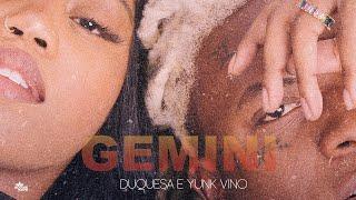 Duquesa feat. Yunk Vino - GEMINI Clipe Oficial