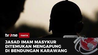 Kesaksian Warga Temukan Jasad Mengenaskan Imam Masykur  Fakta tvOne