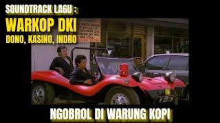 SOUNDTRACK LAGU WARKOP DKI - NGOBROL DI WARUNG KOPI DENGAN LIRIK  LYRICS