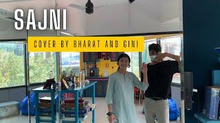 Sajni  Cover by Bharat and @thisisgini