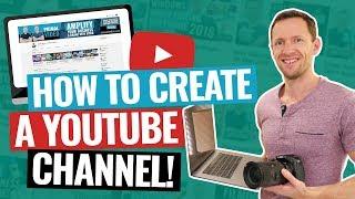 How To Create A YouTube Channel 2020 Beginner’s Guide