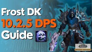 Frost Death Knight  DK 10.2.5 Beginner Guide for Raiding & M+
