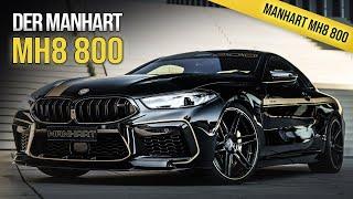 MANHART Performance BMW M8 Competition MH8 800 fastest M8 in the WORLD - 823 PS  1050 NM