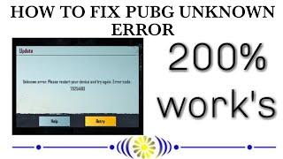 HOW TO FIX PUBG UNKNOWN ERROR CODE 2021 GLOBAL WITHOUT VPN