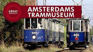 Jubileum Amsterdams Trammuseum - Nederlands • Great Railways