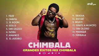 Chimbala - Grandes Éxitos Mix 2022