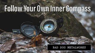 Follow Your Own Inner Compass 