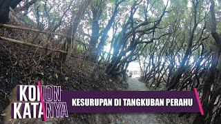 Kesurupan Dihutan Tangkuban Perahu  KONON KATANYA  Eps 56  23