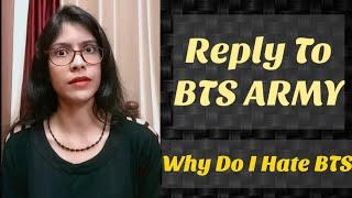 Why Do I Hate BTS  Reply To BTS ARMY PART-8  BTS TOXIC FANS