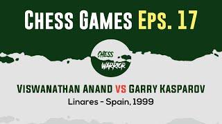 Viswanathan Anand vs Garry Kasparov  Be Careful What You Vish For Linares 1999