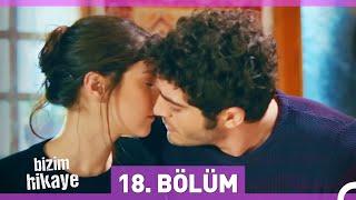 Bizim Hikaye 18. Bölüm