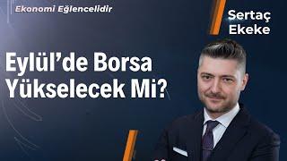 BİSTin 400 Dolar Yolculuğu Devam Ediyor Mu?  Sertaç Ekeke