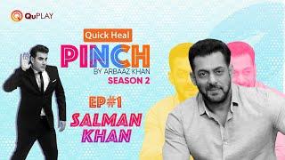 Quick Heal Pinch by Arbaaz Khan S2 Ep#1  Salman Khan  Official Episode 1