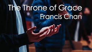 Throne of God  Francis Chan