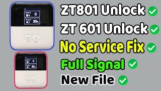 ZT801 & ZT601 Unlock All Network  ZT801 No Service Fix 100%  New File 