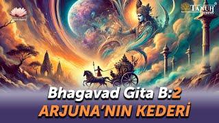 Arjunanın Kederi - Bhagavad Gita B2 Sesli Kitap