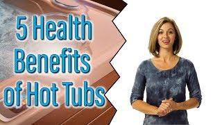 5 Surprising Health Benefits of Regular Hot Tub Use