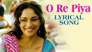 Lyrical O Re Piya Song with Lyrics  Aaja Nachle  Madhuri Dixit  Salim-Sulaiman  Jaideep Sahni