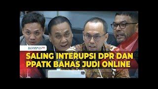 FULL Saling Interupsi Anggota Komisi III DPR saat Rapat dengan PPATK Bahas Judi Online