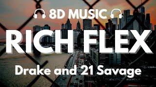 Drake 21 Savage - Rich Flex  8D Audio 