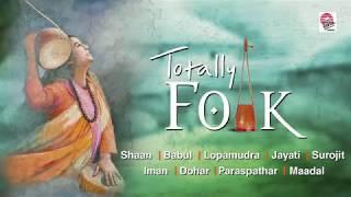 Totally Folk  Best Folk Songs Compiled  Bengali