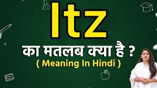 Itz meaning in hindi  Itz ka matlab kya hota hai  Word meaning