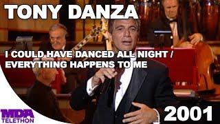 Tony Danza - I Could Have Danced All Night & Everything Happens To Me 2001 - MDA Telethon
