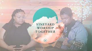 Vineyard Worship Together  Alex & Kaleb Faison