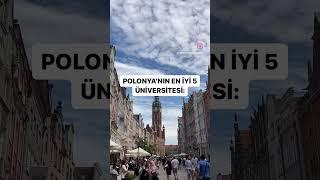 POLONYA’nın En İyi 5 Üniversitesi  ️