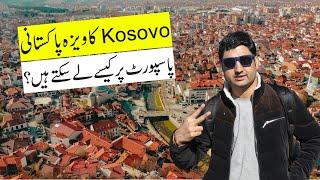 How to Get Kosovo Visa on Pakistani Passport? in Urdu