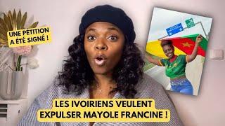 LES IVOIRIENS VEULENT EXPULSER MAYOLE FRANCINE 