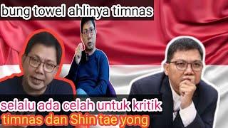 BUNG TOWEL KRITIK PSSI DAN SHIN TAE YONG