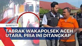 Berupaya Kabur Seorang Pria Tabrak Wakapolsek Aceh Utara Hingga Terbawa Sejauh 1 Km
