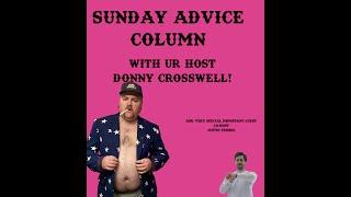 DONNYS ADVICE COLUMN - Ep 1 with important guest co-host Justin Friskie